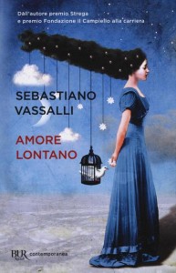 Una lettura per tutti:Sebastiano VassalliAmore lontano