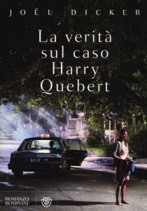 Una lettura per tutti:Joël Dicker La verità sul caso Harry Quebert